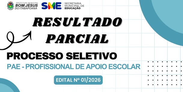 RESULTADO PARCIAL DO PROCESSO SELETIVO - PAE - PROFISSIONAL DE APOIO ESCOLAR