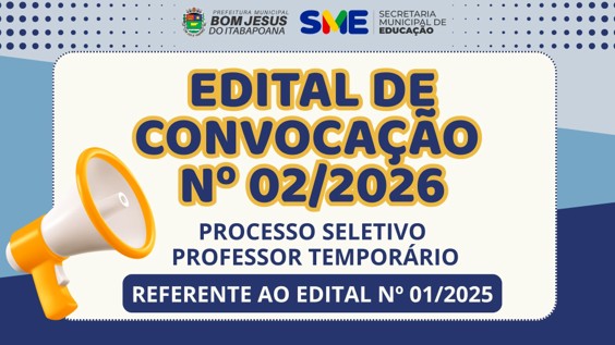 EDITAL DE CONVOCAÇÃO Nº 02/2026 - PROCESSO SELETIVO - PROFESSOR TEMPORÁRIO