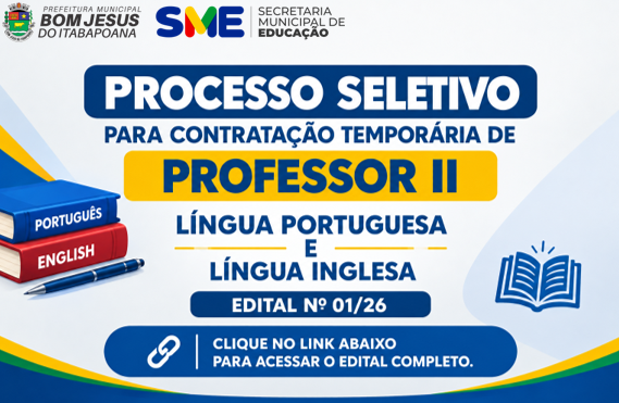 PROCESSO SELETIVO PARA CONTRATAÇÃO TEMPORÁRIA DE PROFESSOR II - LÍNGUA PORTGUESA E LÍNGUA INGLESA
